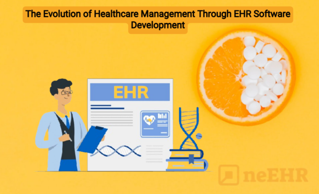 The Evolution of Healthcare Management Through EHR Software Development